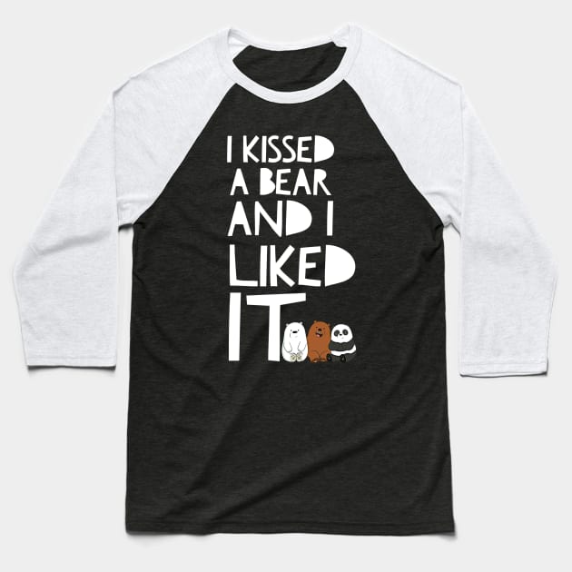 I Kissed A Bear Baseball T-Shirt by JasonLloyd